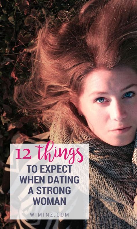 12 Things to Expect When Dating a Strong Woman